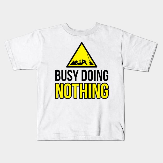 busy doing nothing Kids T-Shirt by s4rt4